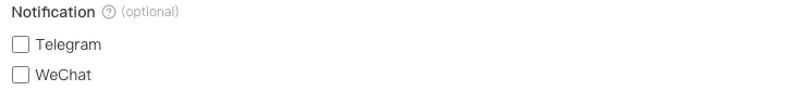 Notification channel options showing Telegram and WeChat